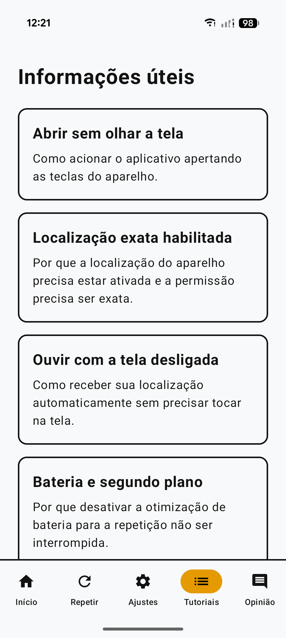 Lista de tutoriais do aplicativo, com dicas para abrir sem olhar a tela, usar localização exata e ouvir com a tela desligada.